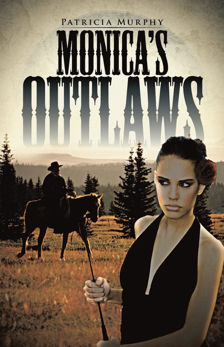 Monica's Outlaws 1