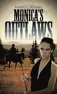 bokomslag Monica's Outlaws