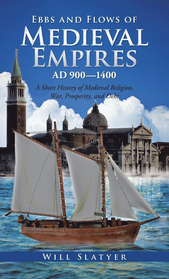 Ebbs and Flows of Medieval Empires, Ad 900-1400 1