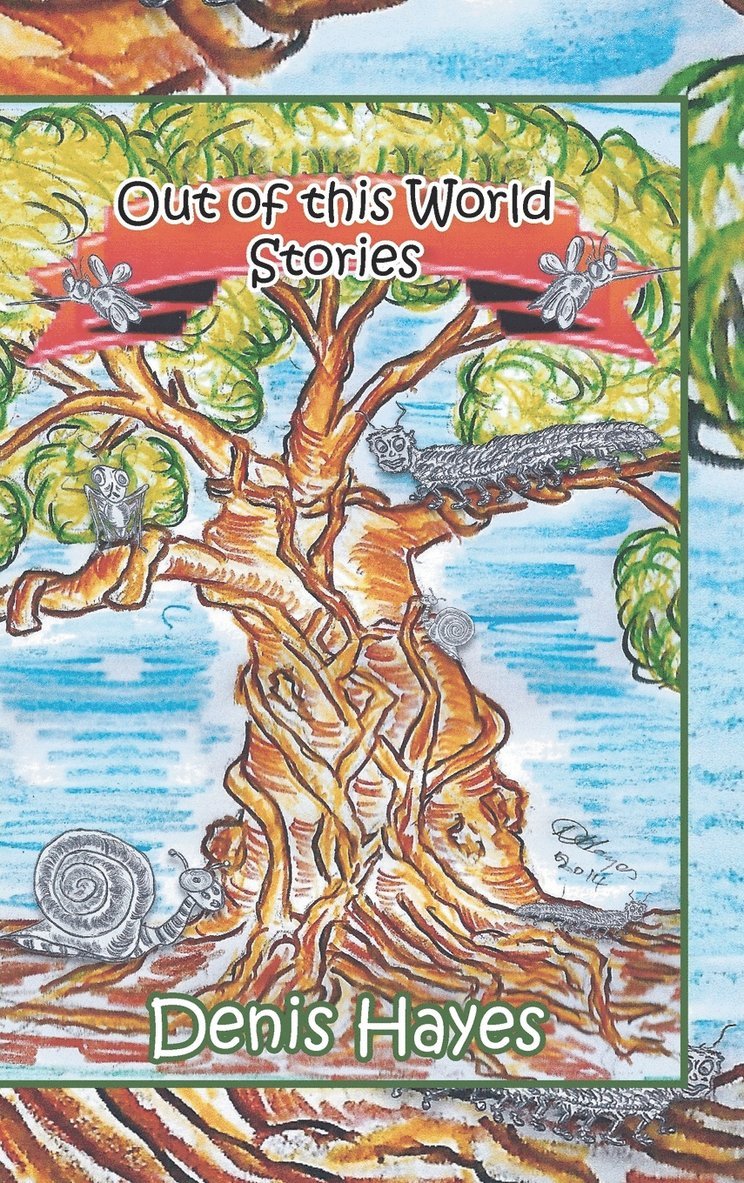 Denis Hayes - Out of This World Stories, Inbunden