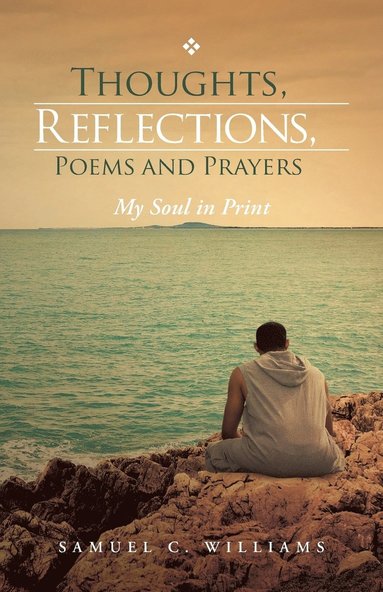 bokomslag Thoughts, Reflections, Poems and Prayers