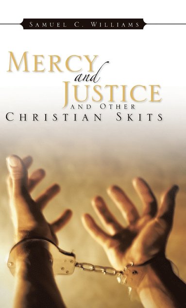 bokomslag Mercy and Justice and Other Christian Skits