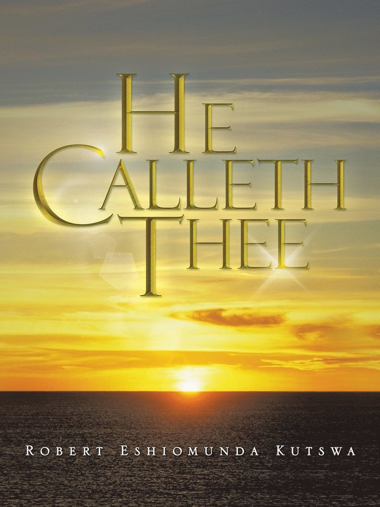 He Calleth Thee 1