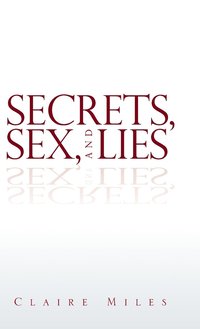 bokomslag Secrets, Sex, and Lies