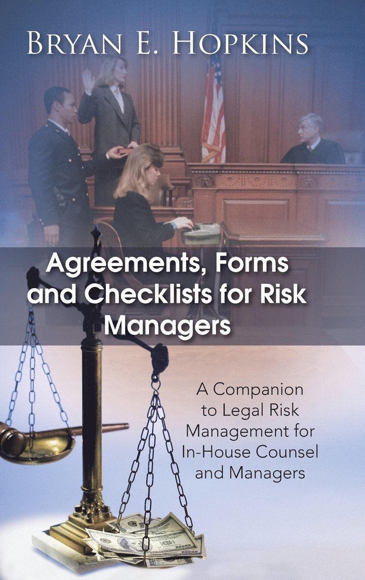 Agreements, Forms and Checklists for Risk Managers 1