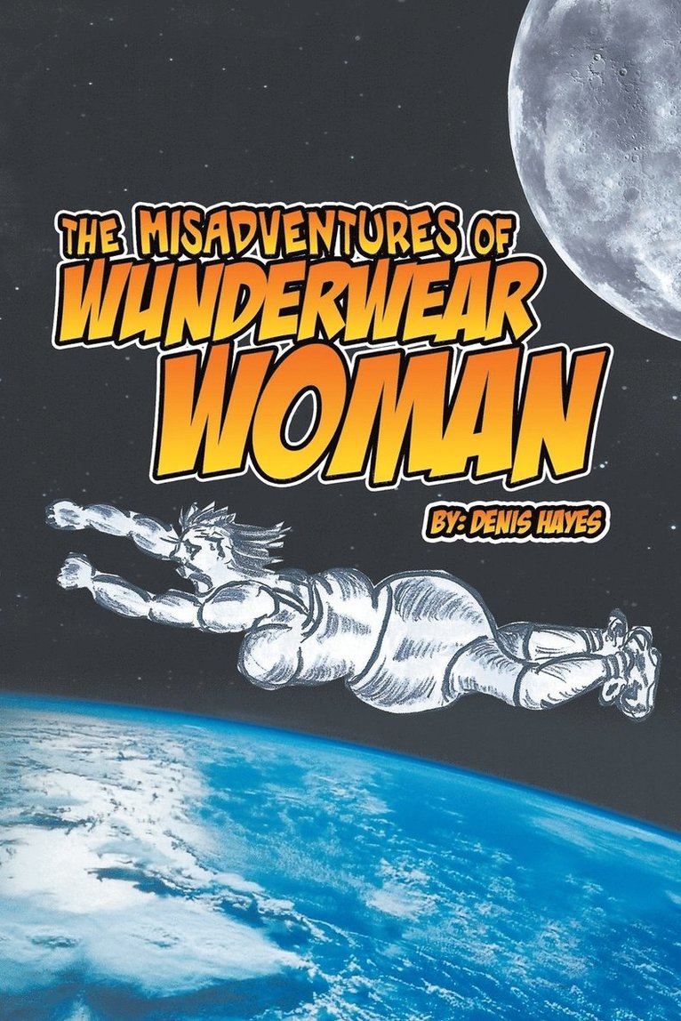 Misadventures of Wunderwear Woman 1