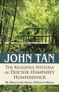bokomslag The Religious Hysteria of Doctor Humphrey Humperdinck