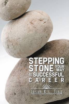 Stepping Stone Your Way to Successful Career 1