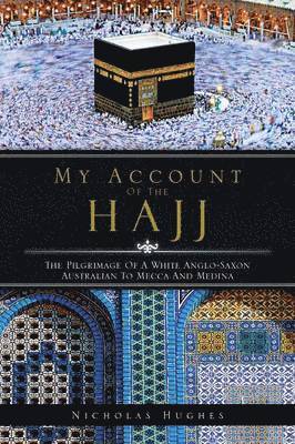 My Account of the Hajj 1