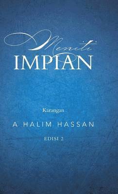 A Halim Hassan, A. Halim Hassan - Meniti Impian, Inbunden