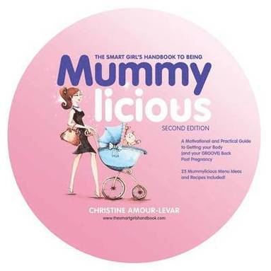bokomslag Smart Girl's Handbook to Being Mummylicious