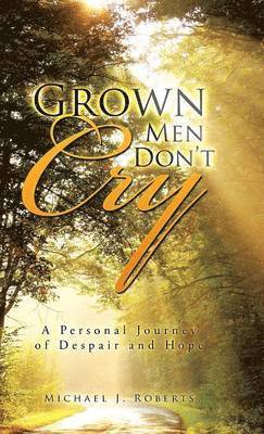 Grown Men Don't Cry 1