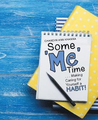 Chandini Ann Khanna, CHANDINI ANN KHANNA - Some Me Time, Häftad