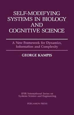 Self-Modifying Systems in Biology and Cognitive Science 1