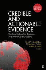 bokomslag Credible and Actionable Evidence: The Foundation for Rigorous and Influential Evaluations