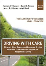 bokomslag Driving With Care: Alcohol, Other Drugs, and Driving Safety Education-Strategies for Responsible Living