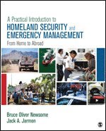 Bruce Oliver Newsome, Jack A. Jarmon - A Practical Introduction to Homeland Security and Emergency Management, Häftad