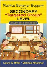 Laura A. Riffel, Melinda S. Mitchiner - Positive Behavior Support at the Secondary "Targeted Group" Level, Häftad