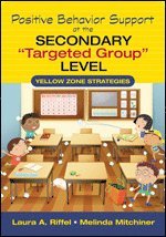 Laura A. Riffel, Melinda S. Mitchiner, Melinda Mitchiner - Positive Behavior Support at the Secondary "Targeted Group" Level, Häftad