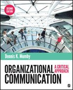 Dennis K Mumby, Timothy R Kuhn - Mumby, D: Organizational Communication, Häftad