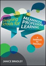 bokomslag Designing Schools for Meaningful Professional Learning