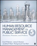 Evan M. Berman, James S. Bowman, Jonathan P. West, Montgomery R. Van Wart - Human Resource Management in Public Service, Inbunden