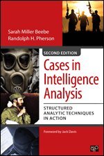 Sarah Miller Beebe, Randolph H. Pherson - Cases in Intelligence Analysis, Häftad