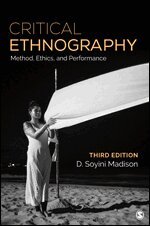 D. Soyini Madison - Critical Ethnography, Häftad