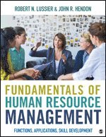 Robert N. Lussier, John R. Hendon - Fundamentals of Human Resource Management, Häftad