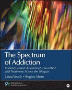 The Spectrum of Addiction 1