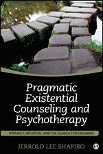 bokomslag Pragmatic Existential Counseling and Psychotherapy