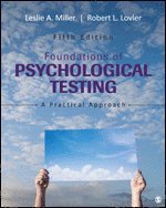 Leslie A. Miller, Robert L. Lovler - Foundations of Psychological Testing, Inbunden