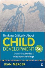 Jean A. Mercer - Thinking Critically About Child Development, Häftad