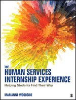 Marianne R. Woodside - The Human Services Internship Experience, Häftad