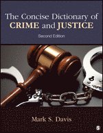 Mark S. Davis - The Concise Dictionary of Crime and Justice, Häftad