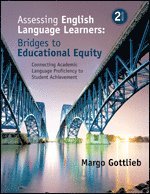 Assessing English Language Learners: Bridges to Educational Equity