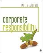 Paul A. Argenti, Paul A Argenti - Corporate Responsibility, Häftad