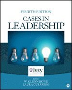 W. Glenn Rowe, Laura Guerrero - Cases in Leadership, Häftad