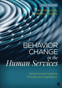 bokomslag Behavior Change in the Human Services - Behavioral and Cognitive Principles