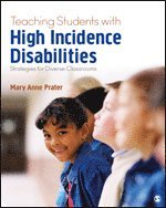 Mary Anne Prater - Teaching Students With High-Incidence Disabilities: Strategies for Diverse Classrooms, Häftad