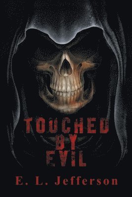 E L Jefferson, E. L. Jefferson - Touched By Evil, Häftad