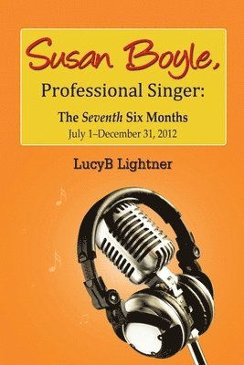 Lucyb Lightner, LucyB Lightner - Susan Boyle, Professional Singer, Häftad