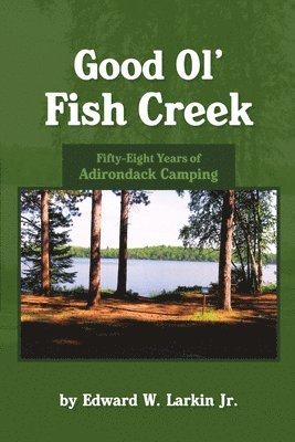 bokomslag Good Ol' Fish Creek