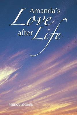 Amanda's Love after Life 1