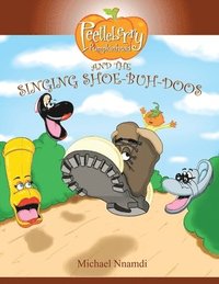 bokomslag Peetleberry Pumpkinhead and the Singing Shoe-Buh-Doos