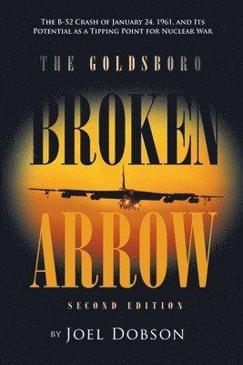 bokomslag Goldsboro Broken Arrow - Second Edition