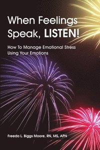 bokomslag When Feelings Speak, LISTEN!