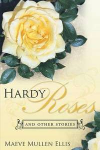 bokomslag Hardy Roses