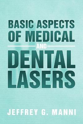 Basic Aspects of Medical and Dental Lasers 1