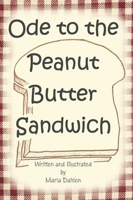 Ode to the Peanut Butter Sandwich 1